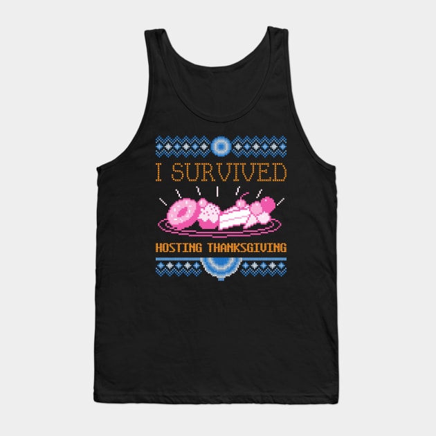 I Survived Hosting Thanksgiving Tank Top by cacostadesign